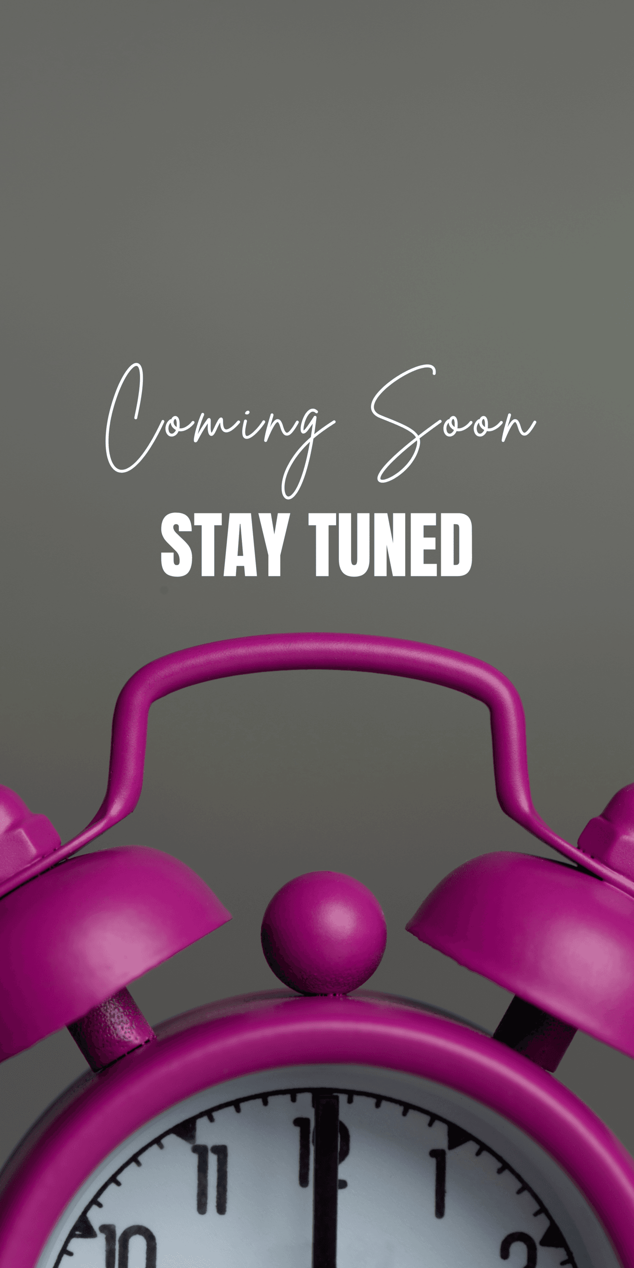 Coming Soon Stay Tuned 1