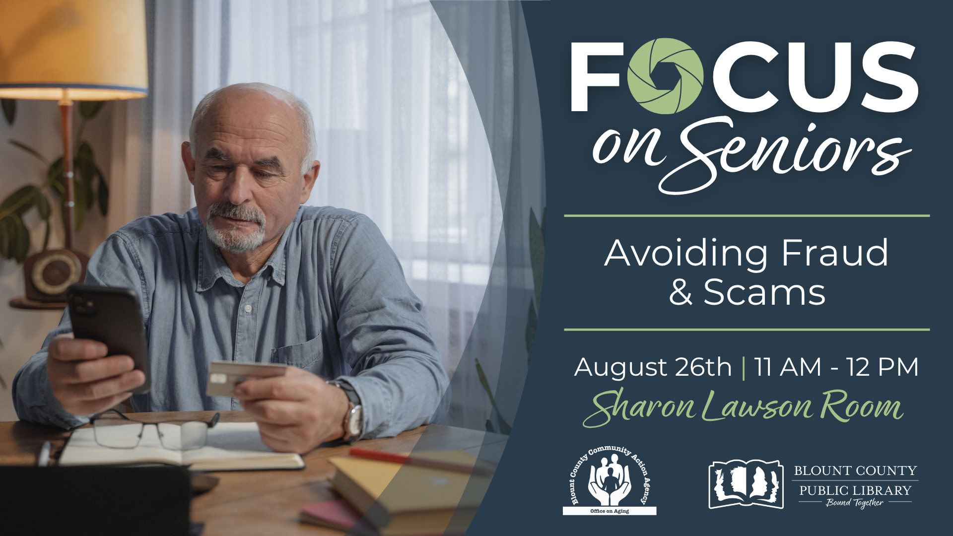 Focus on Seniors, Avoiding Fraud & Scams, August 26th, 11 AM - 12 PM